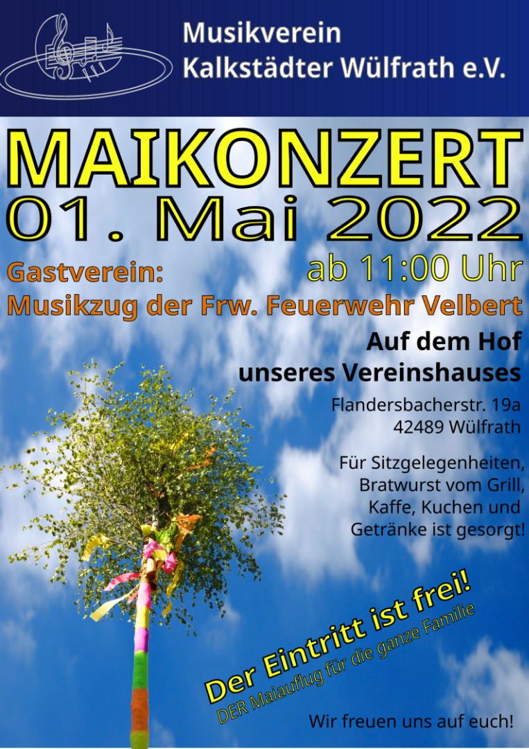 Konzert am 1.Mai 2022, Beginn 11 Uhr, abwechslungsreiches Programm Gäste: Musikzug freiwillige Feuerwehr. Eintritt frei. Essen, Trinken und gemütlich sitzen. 